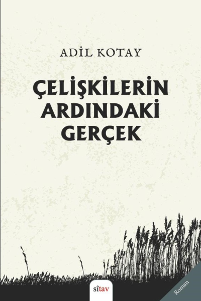 Çelişkilerin Ardındaki Gerçek