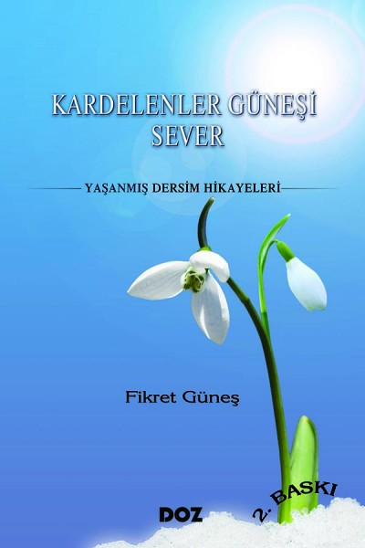  Kardelenler Güneşi Sever