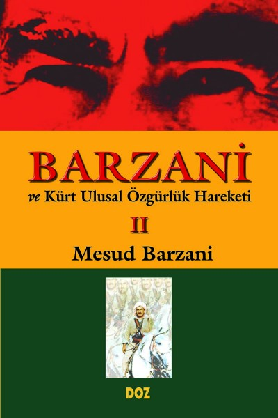 BARZANİ ve Kürt Ulusal Özgürlük Hareketi II