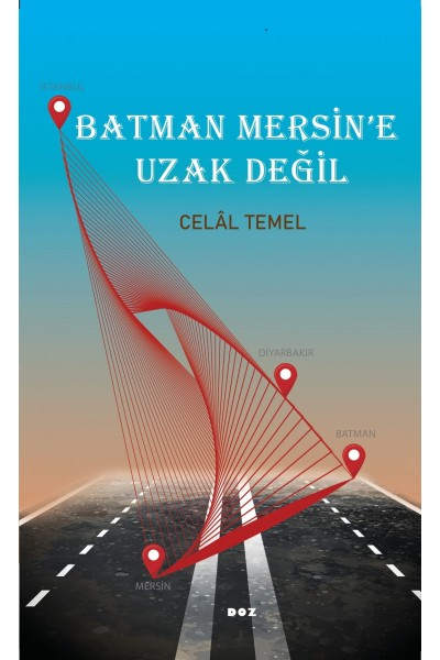 Batman Mersin'e Uzak Değil