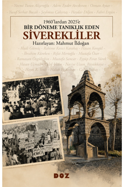 Bir Döneme Tanıklık Eden Siverekliler