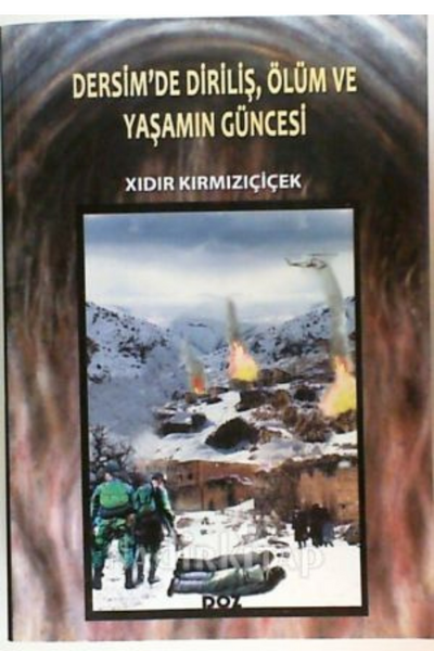 Dersim'de Diriliş, Ölüm ve Yaşamın Güncesi