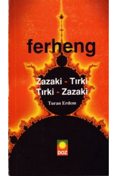 Ferheng: Zazakî-Tirkî / Tirkî-Zazakî