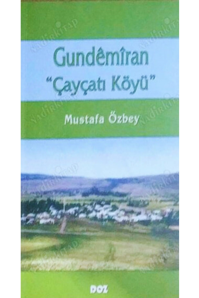 Gundêmîran "Çayçatı Köyü"