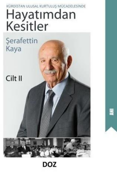 Hayatımdan Kesitler Kürdistan Ulusal Kurtuluş Mücadelesinde