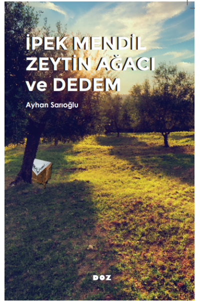 İpek Mendil Zeytin Ağacı ve Dedem