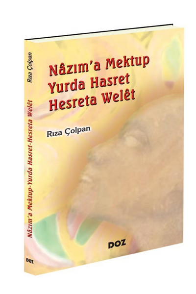 Nazım'a Mektup Yurda Hasret - Hesreta Welêt