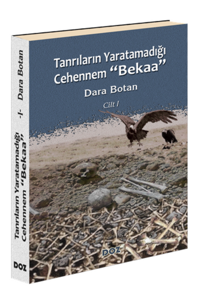 Tanrıların Yaratamadığı Cehennem “Bekaa”